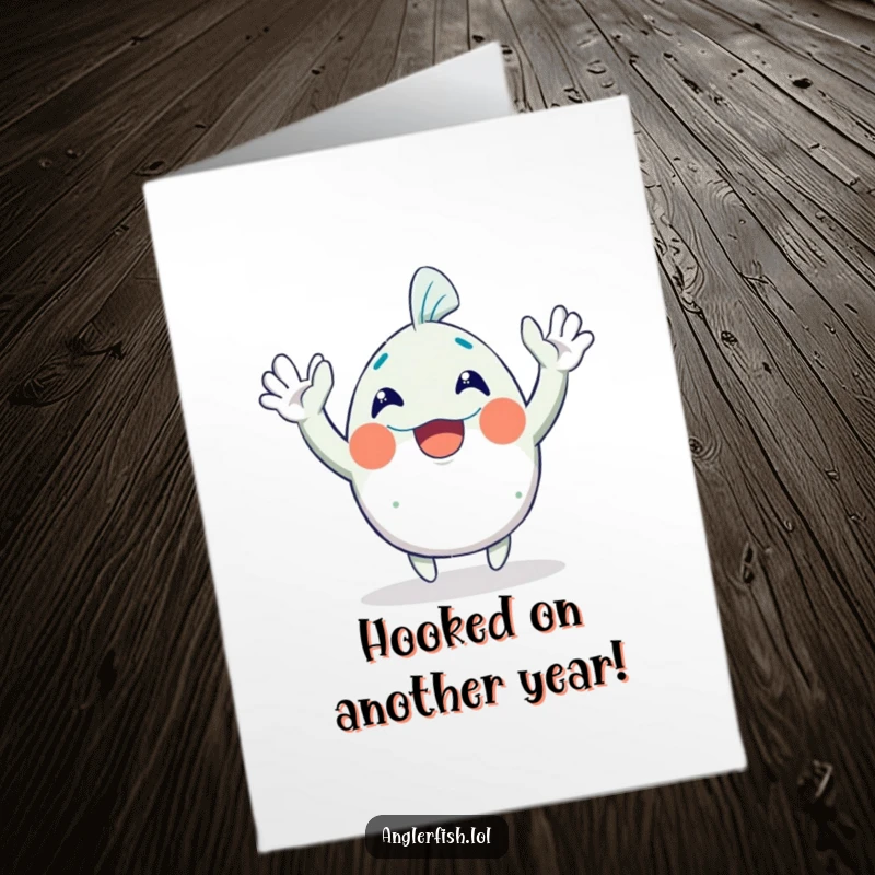 Funny Free Printable Birthday Card featuring a giddy anglerfish character excitedly waving both hands, ready to celebrate.