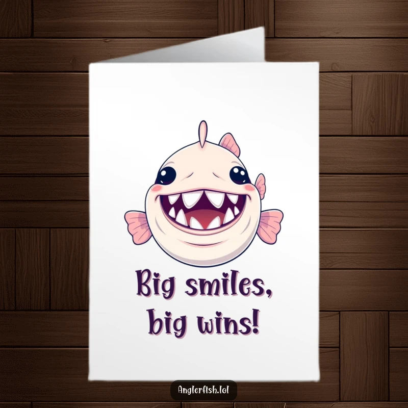 Funny free printable anglerfish congratulations card showing an anglerfish beaming with a huge smile and tiny, shiny teeth to celebrate.